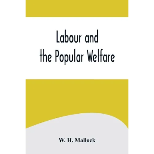 Labour and the Popular Welfare