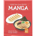Recipes from Your Favorite Manga: Attack On Your Hunger Strikes!