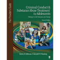 Criminal Conduct and Substance Abuse Treatment for Adolescents: Pathways to Self-Discovery and Change: The Provider′s Guide