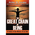 The Great Chain of Being: A Study of the History of an Idea