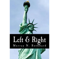 Left & Right (Large Print Edition): The Prospects for Liberty