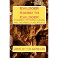 Evildoer Added to Evildoer: The Story of Satan, Azazel and the Rebellious Angels