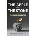 The Apple and The Stone: 12 Proven Success Strategies Used by Steve Jobs and Goliath-Killer David