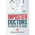 Imposter Doctors: Patients at Risk