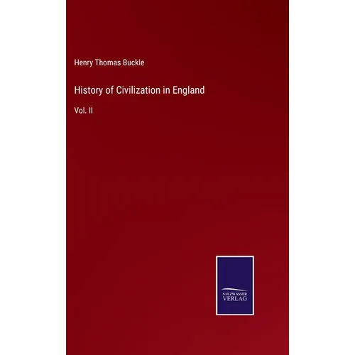 History of Civilization in England: Vol. II