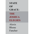 State of Grace: The Joshua Elegies