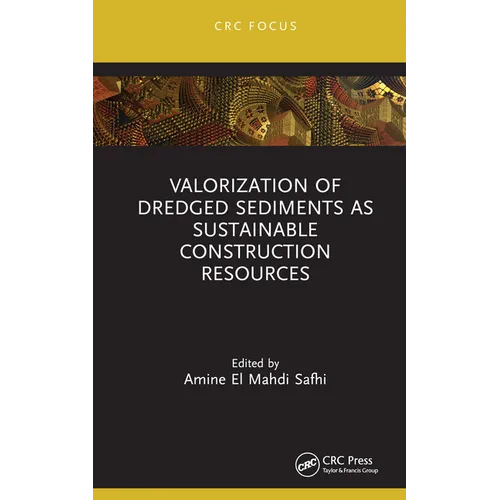 Valorization of Dredged Sediments as Sustainable Construction Resources