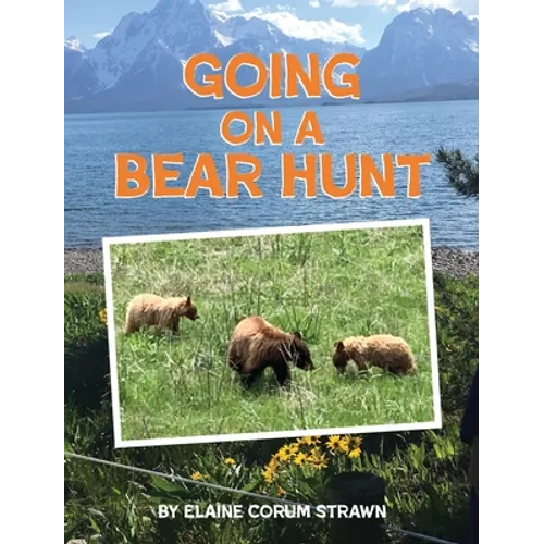 Going on a Bear Hunt