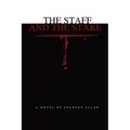 The Staff and the Stake