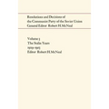 Resolutions and Decisions of the Communist Party of the Soviet Union: The Stalin Years 1929-1953