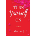 Turn Yourself on