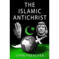 The Islamic Antichrist