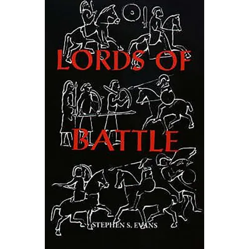 The Lords of Battle: Image and Reality of the Comitatus in Dark-Age Britain