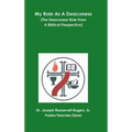 My Role As A Deaconess (The Deaconess Role From A Biblical Prespective)