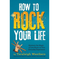 How to Rock Your Life: Maintain the Magic of Live Music in Your Everyday Experience