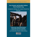 Neo-Aramaic and Kurdish Folklore from Northern Iraq: A Comparative Anthology with a Sample of Glossed Texts, Volume 1