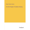 The Fall of England. The Battle of Dorking