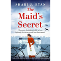 The Maid's Secret: Totally heartbreaking and completely addictive World War Two historical fiction