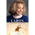 Caron Comeback from Tbi