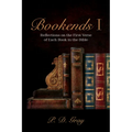 Bookends I: Reflections on the First Verse of Each Book in the Bible