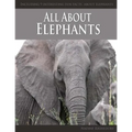 All About Elephants