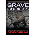 Grave Choices: The Noah Hunter Series: Book 2