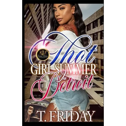 Thot Girl Summer in Detroit