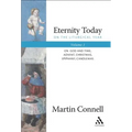 Eternity Today, Vol. 1: On the Liturgical Year: On God and Time, Advent, Christmas, Epiphany, Candlemas