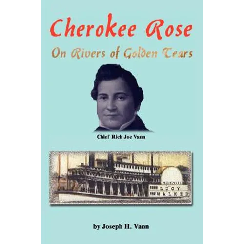 Cherokee Rose: On Rivers of Golden Tears
