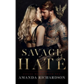 Savage Hate: A Reverse Harem Romance
