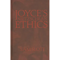 Joyce's Nietzschean Ethics