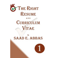 The Right Resume and Curriculum Vitae