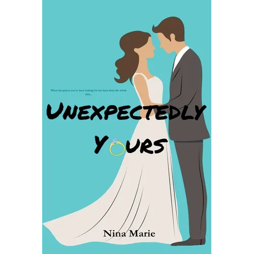 Unexpectedly Yours
