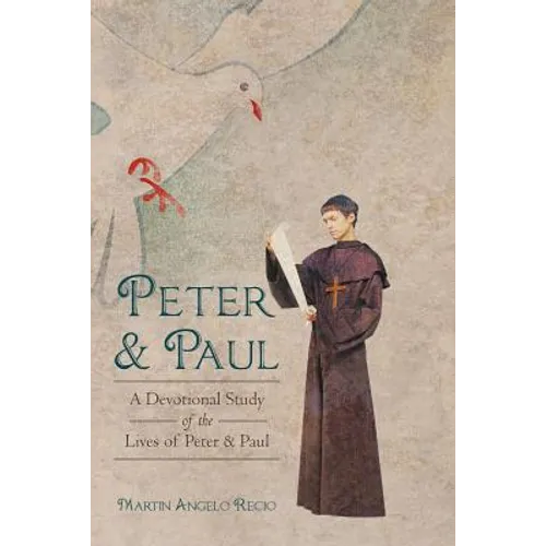 Peter and Paul: A Devotional Study of the Lives of Peter and Paul