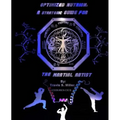 Optimized Nutrion: A strategic guide for the martial artist