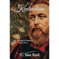 The Kentuckian: The Donaghue Histories Book Four