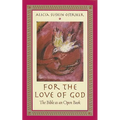 For the Love of God: The Bible as an Open Book