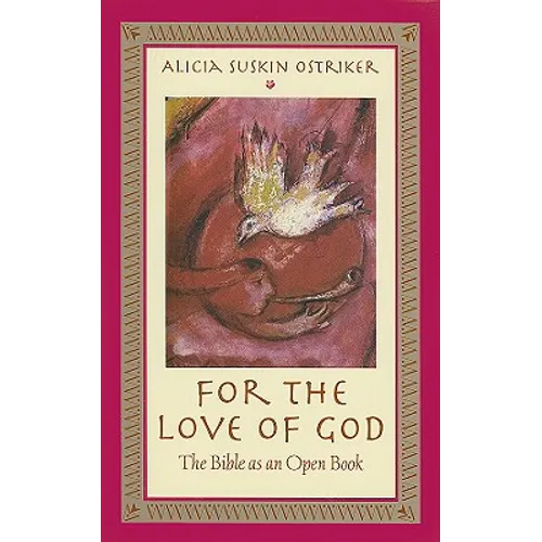 For the Love of God: The Bible as an Open Book