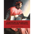 Purgatory In Plain and Simple English - Physical