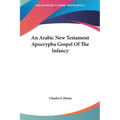 An Arabic New Testament Apocrypha Gospel Of The Infancy