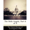 The Hells Angels, Part 6 of 6