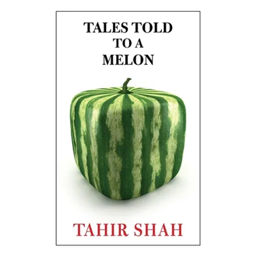 Tales Told to a Melon