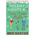 Holiday Lights and Cocoa Cookie Nights: A Sweet Later-in-Life Romcom Short Read