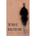 The End of Borley Rectory