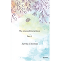 The Unconditional Love Part 1