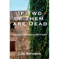 If Two of them are Dead: A Leah Contarini Mystery