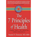 The 7 Principles of Health: Your Call to Health Consciousness
