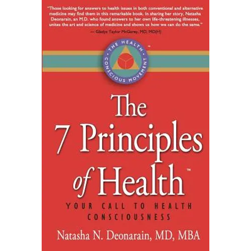 The 7 Principles of Health: Your Call to Health Consciousness