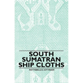 South Sumatran Ship Cloths