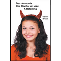 Ben Jonson's The Devil is an Ass: A Retelling